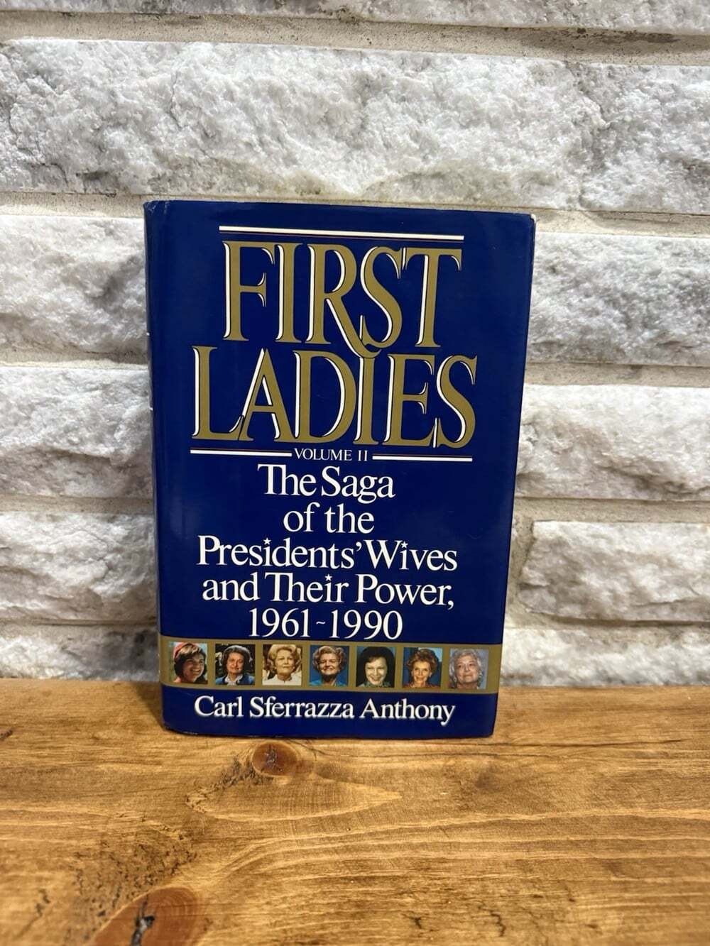 First Ladies The Saga of the Presidents' Wives and Their Power by Carl 1st VG HC